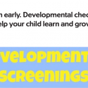 Developmental screenings happening this week